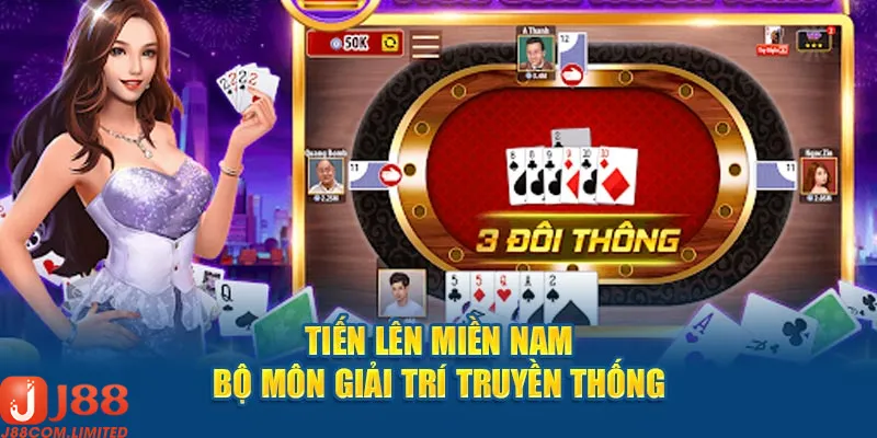 Giới thiệu sơ lược về game tiến lên miền Nam J88